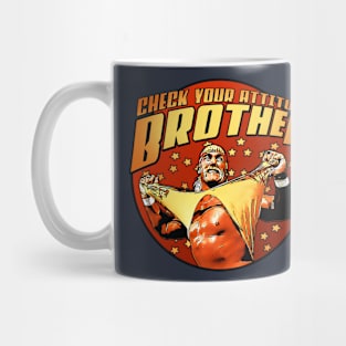 Check your attitude brother Mug